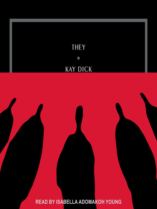 Title details for They by Kay Dick - Available